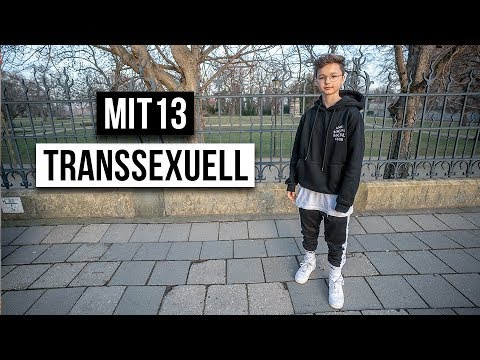 Wie ist das MIT 13 TRANSSEXUELL ZU SEIN?