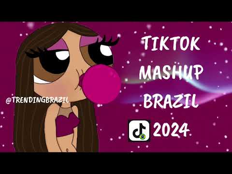 TIKTOK MASHUP BRAZIL 2024🇧🇷 (MÙSICAS TIK TOK) DANCE SE SOUBER