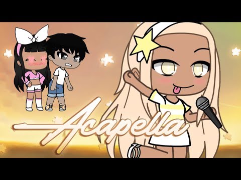 → Acapella ← Gacha Life Music Video (GLMV)