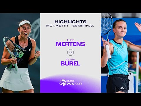 Elise Mertens vs. Clara Burel | 2023 Monastir Semifinal | WTA Match Highlights