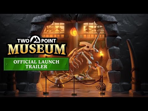 Two Point Museum | Launch Trailer