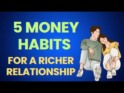 5 Money Habits for a Richer Relationship