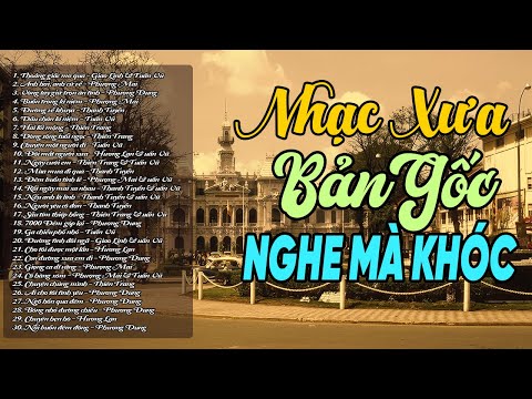 Nhạc Xưa Bản Gốc Nghe Mà Khóc 💿 Tuyển Tập Nhạc Vàng Xưa Hay Nhất Mọi Thời Đại