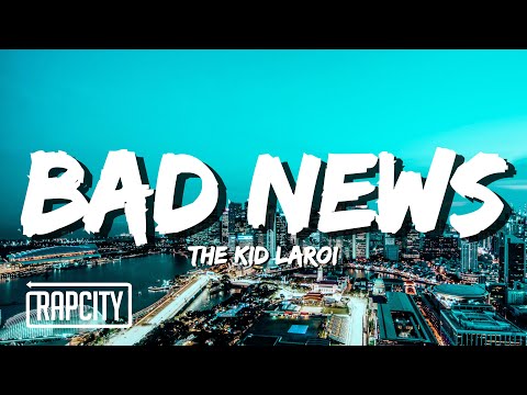 The Kid LAROI - BAD NEWS (Lyrics)