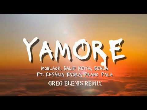 MoBlack, Salif Keita, Benja, Franc Fala, Cesaria Evora - Yamore (Greg Elenis Remix)