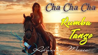 200 Top Cha Cha Cha / Tango / Mambo / Samba | Beautiful Relaxing Instrumental Dancing Music