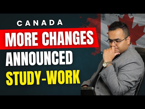 More Changes announced in PGWP Work Permit with your Study Permits - Canada Immigration IRCC Updates