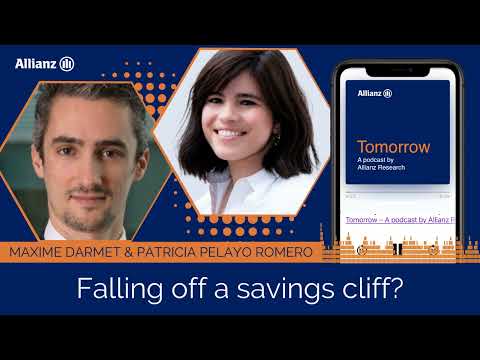 Tomorrow: A podcast by Allianz Research - Falling off a savings cliff
