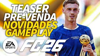 🚨EA REVELA PRIMEIRO TEASER DO FC 26 + NOVIDADES NA JOGABILIDADE E PRÉ-VENDA!!