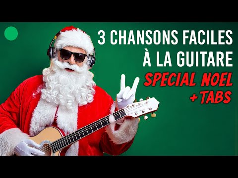 🎄 3 indispensables chansons de Noël à la Guitare + Tabs !