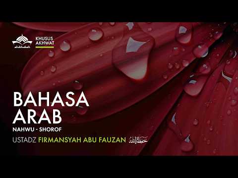 [Bahasa Arab] Kitab  Shorof Halaman - 15 - Ustadz Firmansyah Abu Fauzan, S. Sos.
