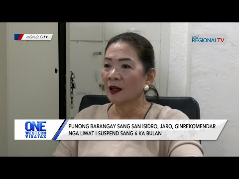 One Western Visayas: Punong barangay sang San Isidro, Jaro, ginrekomendar nga liwat i-suspend