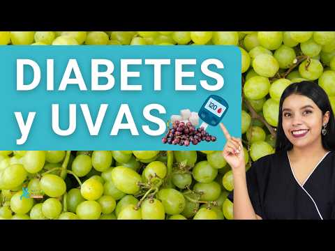 UVAS Y DIABETES ¿Puede comer uvas un diabetico?