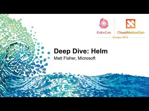 Deep Dive: Helm