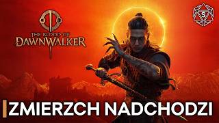 Zmierzch nadchodzi | The Blood of Dawnwalker PL [#1] [PREMIERA]