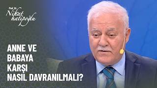 Anne ve babanıza karşı pişmanlıklarınız nelerdir? - Nihat Hatipoğlu ile Kur'an ve Sünnet 472. Bölüm