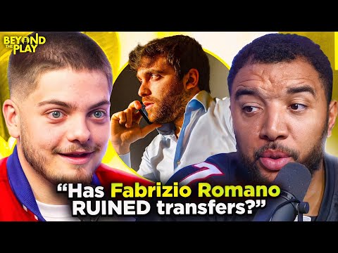 Has Fabrizio Romano RUINED Football Transfers?! | EP 4 | Beyond The Play