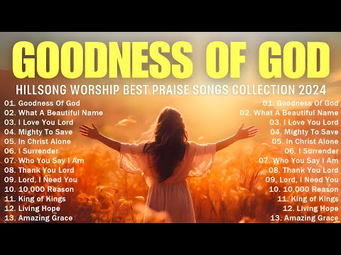 Goodness Of God | Best Christian Worship Songs - Top Christian Music Of All Time Playlist🙏