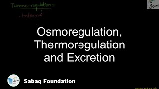 Osmoregulation, Thermoregulation and Excretion