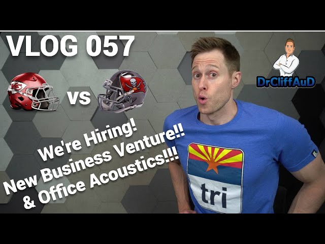 Hiring, New Business Venture, & Acoustic Tiles | DrCliffAuD VLOG 057