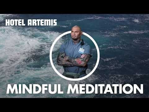 Hotel Artemis | Dave Bautista's Guide to Mindful Meditation | Global Road Entertainment