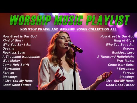 Praise and Worship Songs 2025 ✝ Best Morning Worship Songs Playlist 💖 Top 100 Christian Gospel Songs