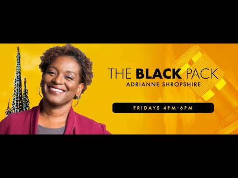 The Black Pack with Adrianne Shropshire February 6, 2026 5 PM PST