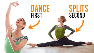 Dance First, then Stretch for SPLITS   YOUTUBE
