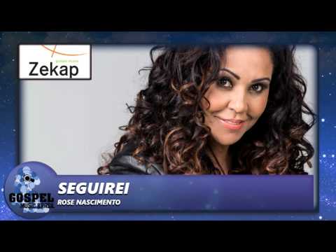Rose Nascimento - Seguirei  | Zekap Music