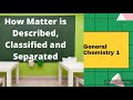 Separation Techniques and Properties of Matter