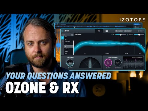 Your Questions Answered: iZotope Ozone 10 and RX 10