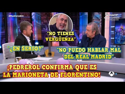 🚨PEDREROL CONFIRMA en EL HORMIGUERO que es LA MARIONETA de FLORENTINO y lo RETRATAN en DIRECTO