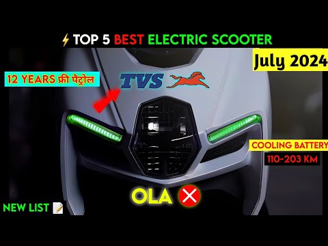 ⚡Top 5 Best Electric Scooter JULY 2024 | Trusted brand EV | Best Electric scooter | ride with mayur