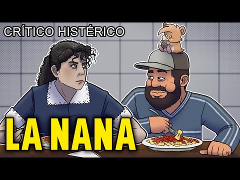La Nana - Crítico Histérico