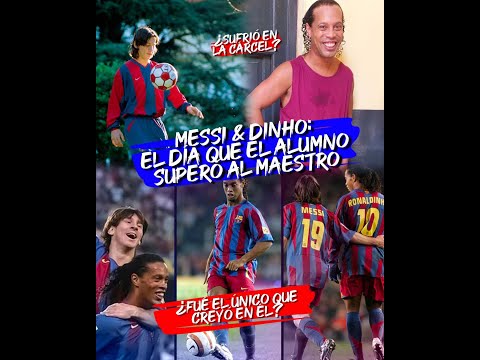 MESSI Y RONALDINHO: Cuando el alumno superó al maestro