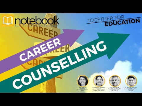 Notebook | Webinar | Together For Education | Ep 122 | Career Counselling