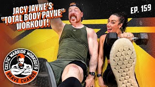 Jacy Jayne "Total Body Payne" workout | Celtic Warrior Workouts Ep. 159