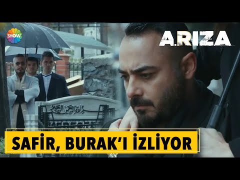 Arıza | İhtiyar, Burak'ı unutmadı