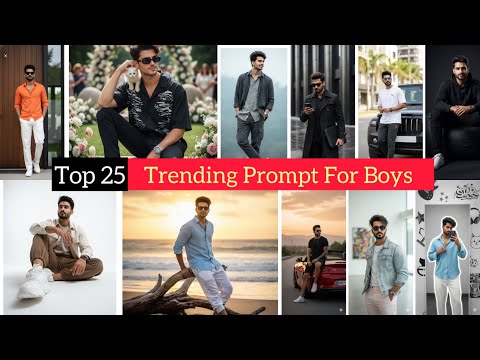 Top 25 Trending Prompt for Boys | Google Gemini Prompt for Boys | New Prompts