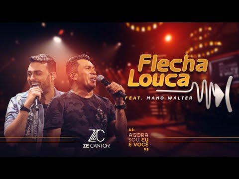 Zé Cantor - Flecha Louca  Part. Mano Walter (DVD Agora Sou Eu e Você)