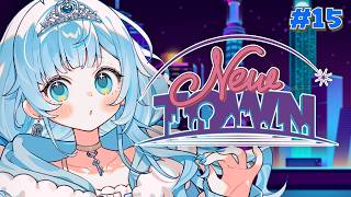 【#NEWTOWN┊︎DAY15】今日も今日とて競輪障害物レースとファーム【#七乃羽すず┊︎すずみあ】