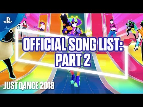 Just Dance - 2018 Gamescom Official Song List - Part 2 | PS4