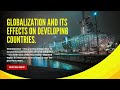 Globalization and Its Impacts