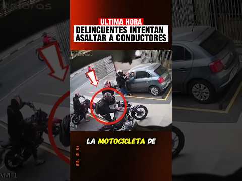 Delincuentes Intentan robar Un Vehículo y una Motocicleta #videoviral #noticias #videoshort
