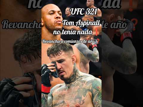 UFC 321 Tom Aspinall no tiene nada en el OJO❗️QUE OPINAN❓️#ufc321 #mma