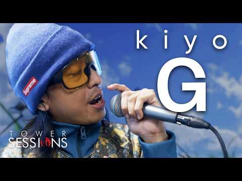 kiyo - G | Tower Sessions