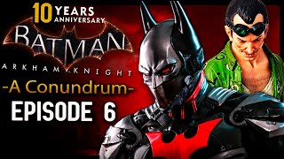 Batman Arkham Knight Episode 6 Annoying Conundrum (10th Anniversary)