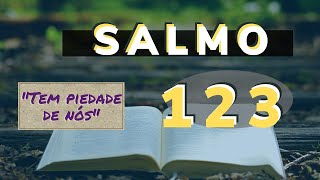Salmo 123   [Um pedido de piedade]