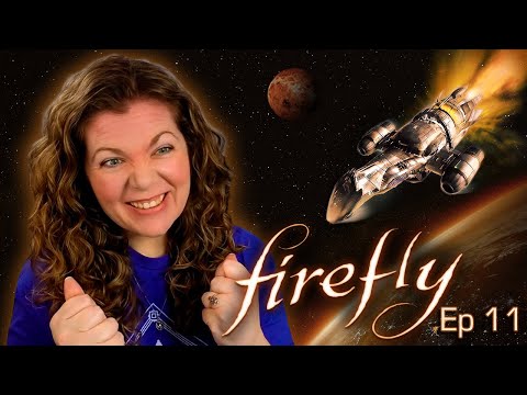 They Got Me in the First Part, Not Gonna Lie | FIREFLY Ep. 11 "Trash"