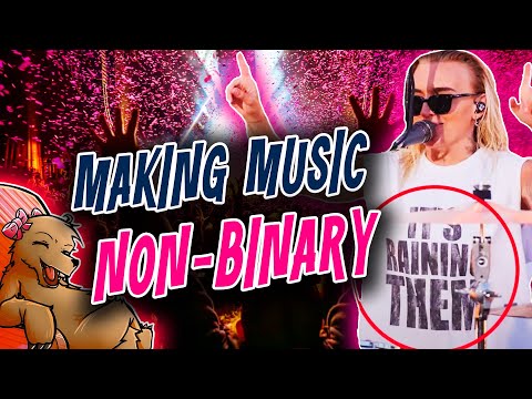 MAKE ALL MUSIC... NON BINARY/GENDER NEUTRAL!!